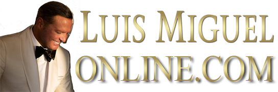 Luis Miguel - LuisMiguelOnline.com